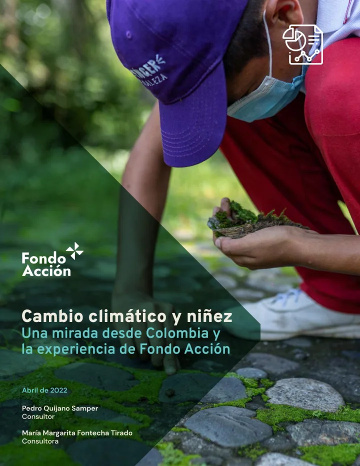 Portada de Cambio climático y niñez Una mirada desde Colombia y  la experiencia de Fondo Acción