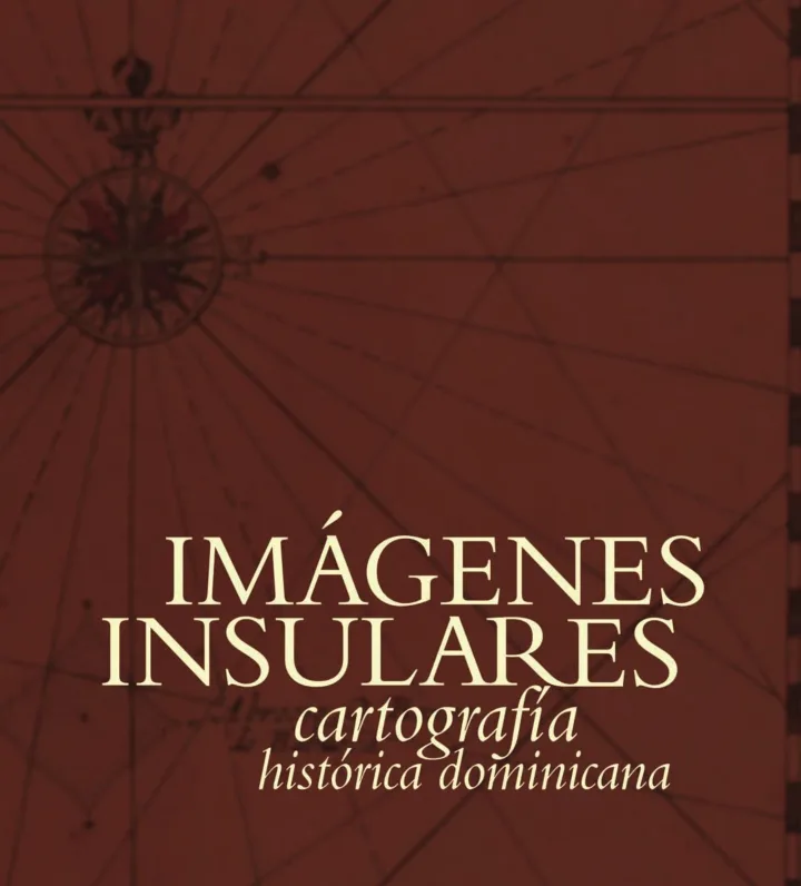 Portada de Imágenes Insulares: cartografía histórica dominicana