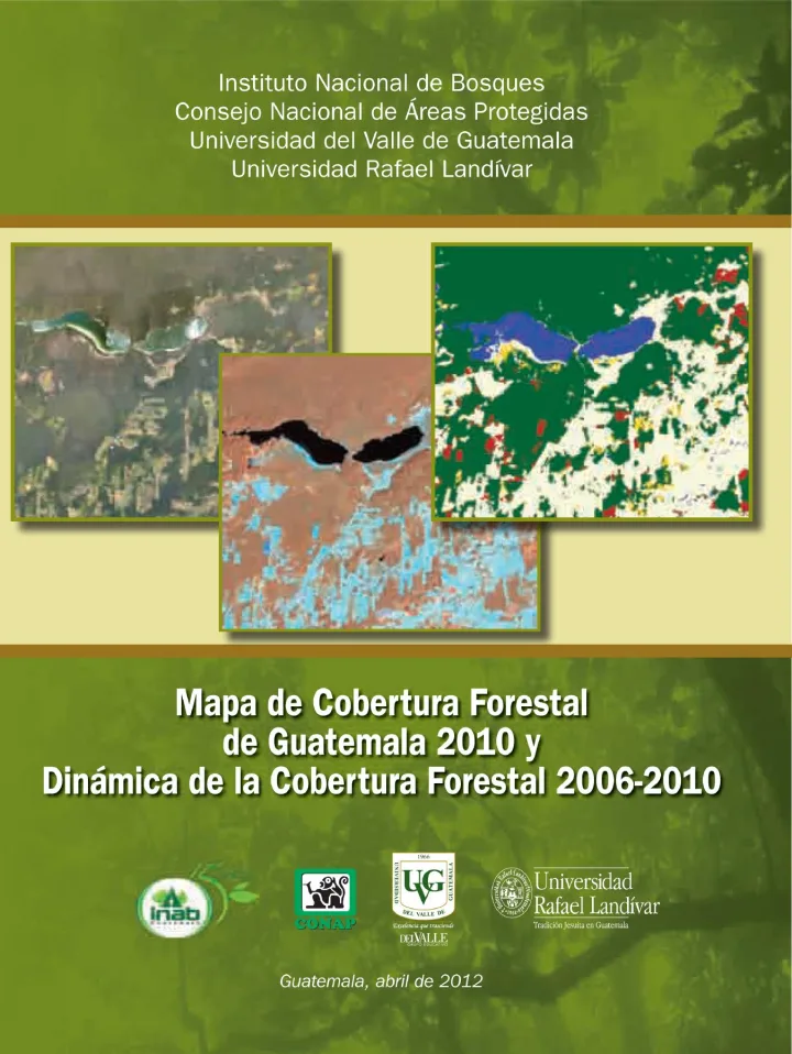 Portada de Mapa de Cobertura Forestal de Guatemala 2010 y Dinámica de la Cobertura Forestal 2006-2010