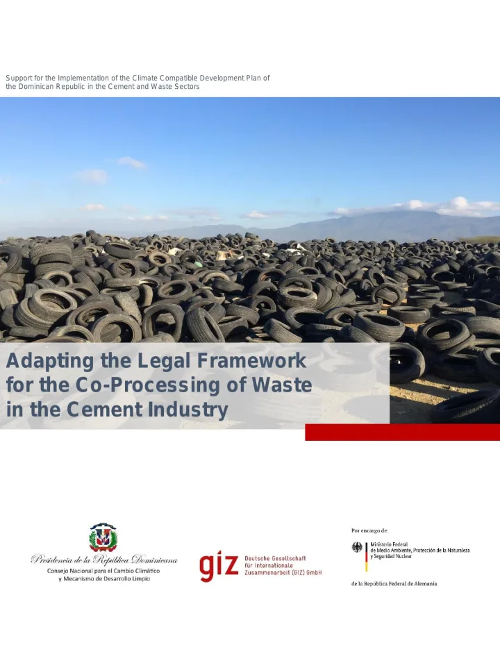 Portada de Adapting the Legal Framework  for the Co-Processing of Waste  in the Cement Industry.  Application of Capacity Works, update and lessons learned from  the Dominican Republic