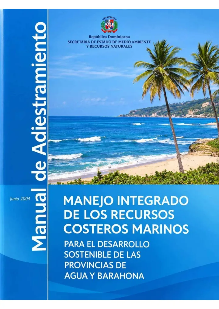 Portada de Manejo Integrado de los Recursos Costeros y Marinos: Manual de Adiestramiento para el Desarrollo Sostenible de las Provincias de Azua y Barahona