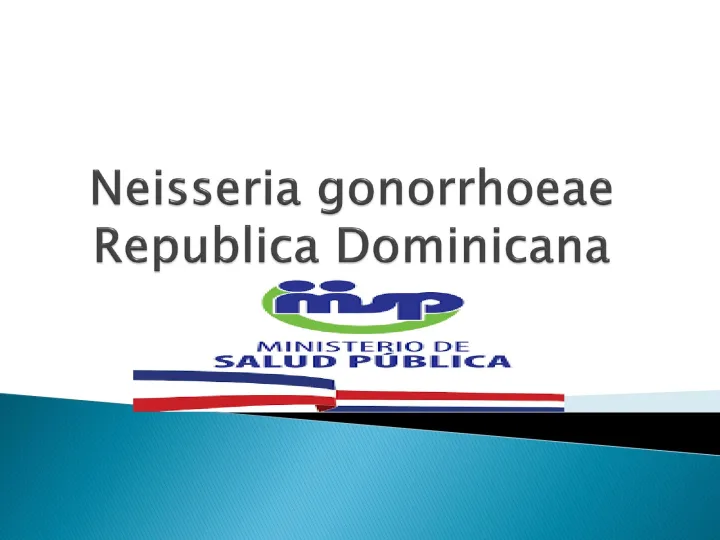 Portada de Neisseria gonorrhoeae República Dominicana