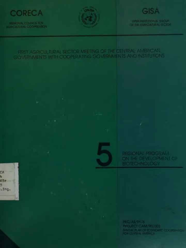 Portada de First Agricultural Sector Meeting of the Central American Governments with Cooperating Governments and Institutions: Regional Program on the Development of Biotechnology (PEC/AS/91/5)