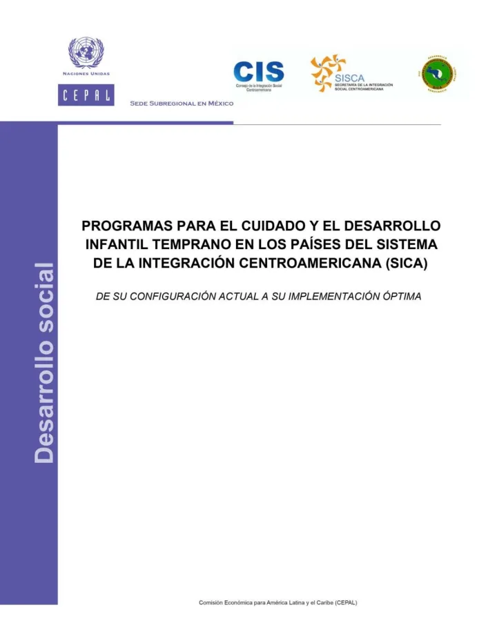 Portada de Programas para el cuidado y el desarrollo infantil temprano en los países del Sistema de la Integración Centroamericana (SICA): de su configuración actual a su implementación óptima