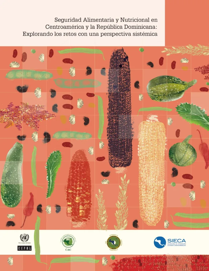 Portada de Seguridad alimentaria y nutricional  en Centroamérica y la República Dominicana:  Explorando los retos con una perspectiva sistémica