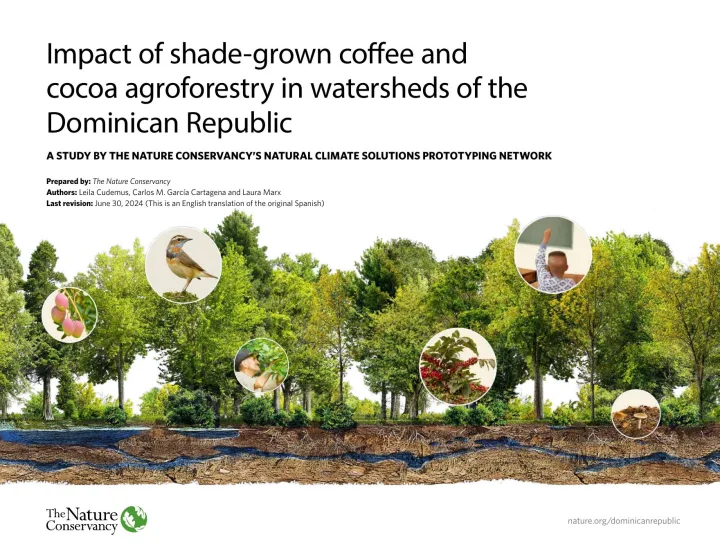 Portada de Impact of shade-grown coffee and cocoa agroforestry in watersheds of the Dominican Republic: A study by The Nature Conservancy’s Nature Climate Solutions Prototyping Network